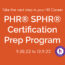 PHR® SPHR® Certification Prep Program 9.30.22 to 12.9.22