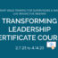 Transforming Leadership Certificate Program for Managers & Supervisors 2.7.23 to 4.13.23