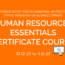 Human Resources Essentials Certificate Course 10.12.23 to 11.16.23
