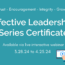 Effective Leadership Series 3.28.24 to 4.25.24